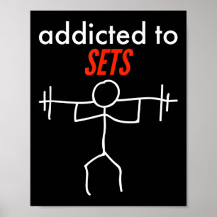 Addicdicted to Set Funny Gym Workout naughty Pun P Poster