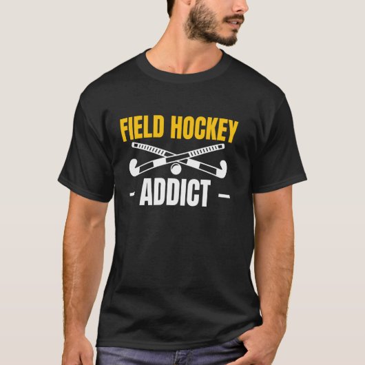 Addict des Feldhockeyspielers T-Shirt (Vorderseite)