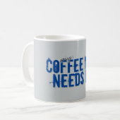 Addict KAFFEE TASSE BENÖTIGT MICH Blue (Vorderseite Links)