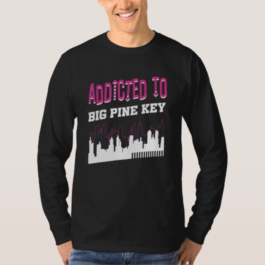 Addicted to Big Pine Key Ferien Spaß Trip Flo T-Shirt (Vorderseite)
