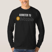 Addicted to Bitcoin DeFi Crypto HODL Bitcoin T-Shirt (Vorderseite)
