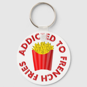 Addicted to French Fries Schlüsselanhänger