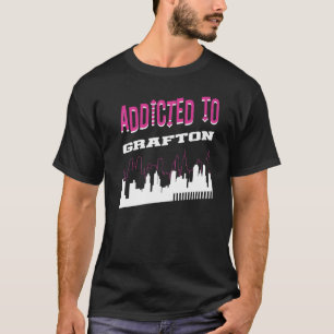Addicted to Grafton Vacation Spaß Trip Wisconsin T-Shirt