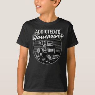 Addicted to Horsepower Supercharge Auto Motor T-Shirt