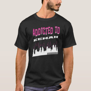 Addicted to Kemah Vacation Spaß Trip Texas Touri T-Shirt
