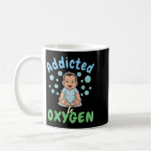 Addicted To Oxygen Baby Funny Bubbles Quote Gift  Kaffeetasse (Links)