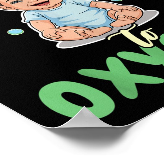 Addicted To Oxygen Baby Funny Bubbles Quote Gift  Poster (Ecke)