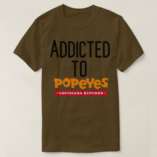 Addicted to Popeyes T-Shirt (Design vorne)