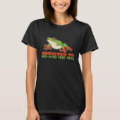Addicted To Red Eyed Tree Frogs Agalychnis Callidr T-Shirt (Vorderseite)