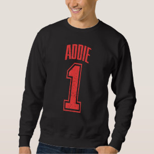 Addie Supporter Nummer 1 Großer Lüfter Sweatshirt