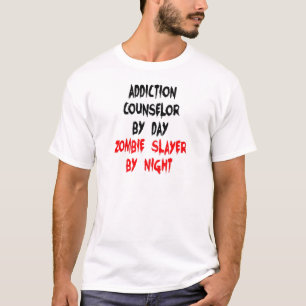 Addikatsberater Zombie Slayer T-Shirt