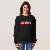 Addison Name 90s Streetwear Y2K Costume Gift for A Sweatshirt (Vorne ganz)