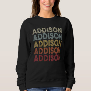 Addison New York Addison NY Retro Vintage Text in Sweatshirt