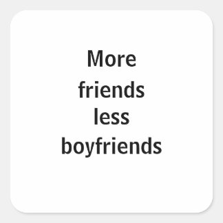 Adesivo more friends less boyfriends quadratischer aufkleber
