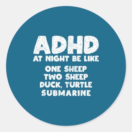 Adhd At Night Be Like Funny Adhd Quote  Runder Aufkleber (Vorderseite)