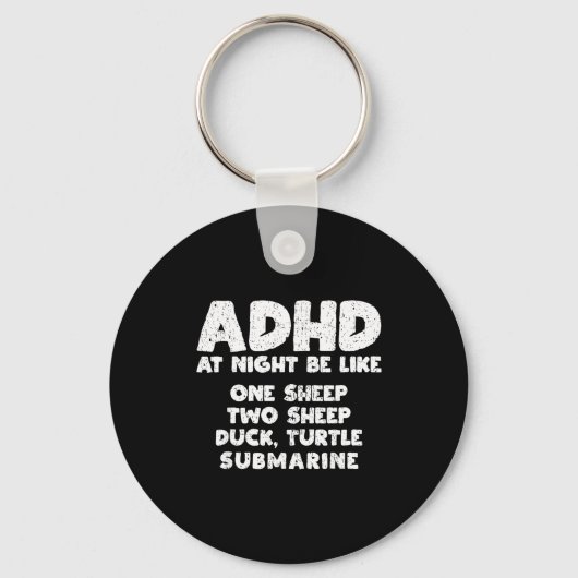 Adhd At Night Be Like Funny Adhd Quote Schlüsselanhänger (Vorderseite)
