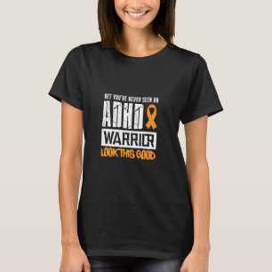 Adhd Awareness Look Aufmerksamkeitsdefizit Krieger T-Shirt