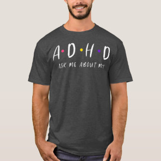 Adhd Awareness Month Adhd ist Phantastisch T-Shirt