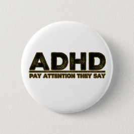 ADHD beachten Sie Button