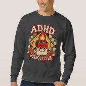 Adhd Burnout Club Sweatshirt (Vorderseite)