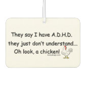 ADHD Chicken Humor Autolufterfrischer (Vorderseite)