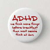 ADHD denken mehr Button (Vorderseite)