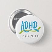 ADHD DNS - Sie ist genetisch Button (Vorne & Hinten)