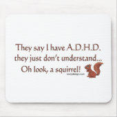 ADHD Eichhörnchen-Spaß Mousepad (Vorne)