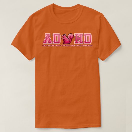 ADHD-Eichhörnchen T-Shirt (Design vorne)