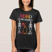 ADHD Es ist nicht Behinderung Es ist eine andere F T-Shirt (Vorderseite)