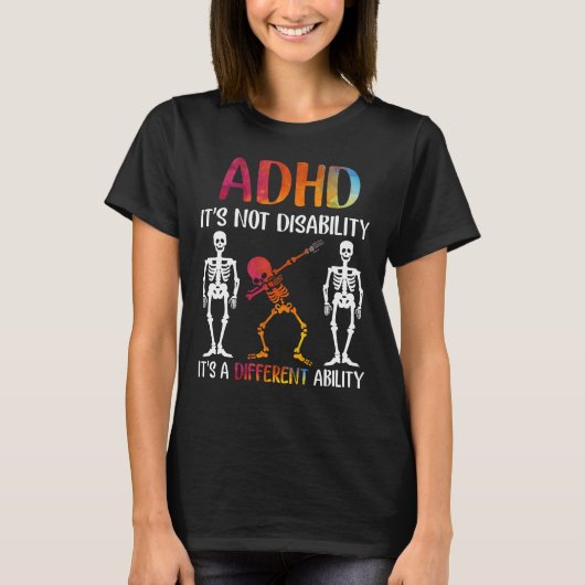 ADHD Es ist nicht Behinderung Es ist eine andere F T-Shirt (Vorderseite)