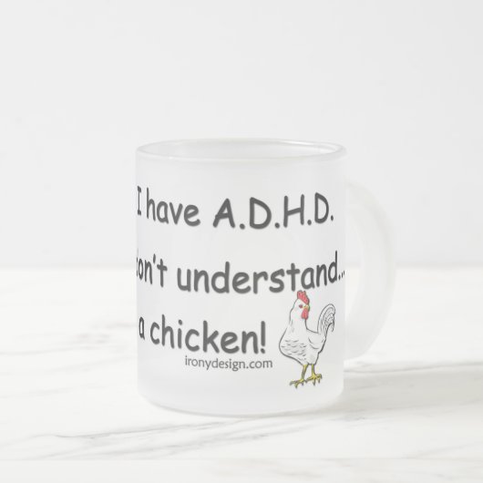 ADHD Huhn-Spaß Mattglastasse (VorderseiteRechts)