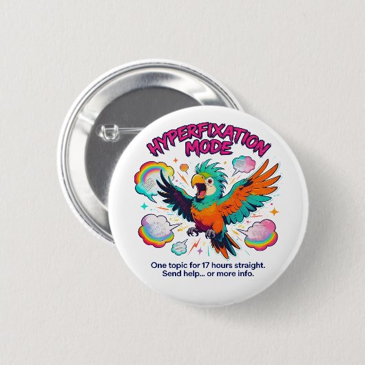 ADHD Hyperfixation Mode Funny Neurodiversity Button (Vorne & Hinten)