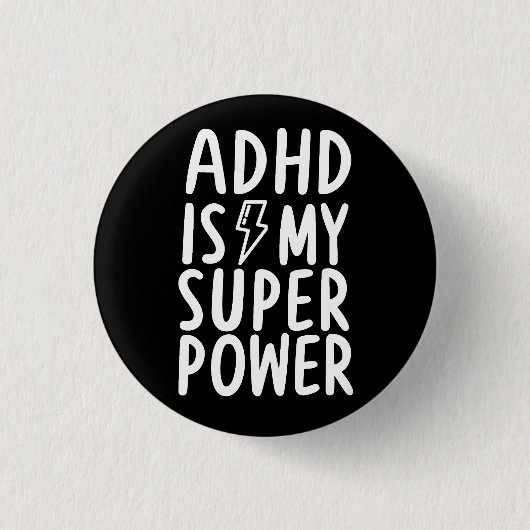 ADHD ist mein superpower white schwarz Button (Vorderseite)