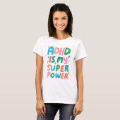 ADHD ist meine Superpower fröhliche Fun Bubble Let T-Shirt (Vorne ganz)