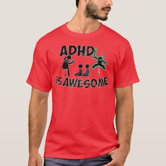 Adhd ist phantastischer grüner Schmutz T-Shirt