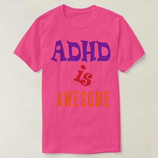 ADHD ist phantastisches klassisches TShirt (Design vorne)