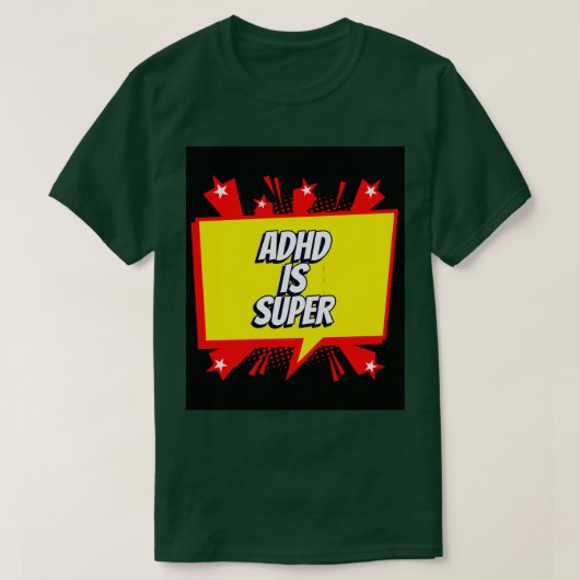ADHD ist super T-Shirt (Design vorne)