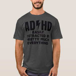 ADHD leicht ablenkbar durch hübsch viel alles 2 T-Shirt