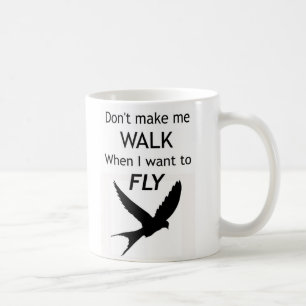 ADHD motivierend Tasse - ich will, um ZU FLIEGEN