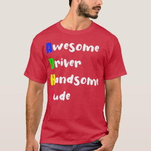 ADHD Phantastischer Treiber Handsome Typ T-Shirt