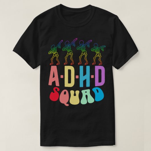 ADHD Squad Skeleton Dab Team Funny Colorful T-Shirt (Design vorne)