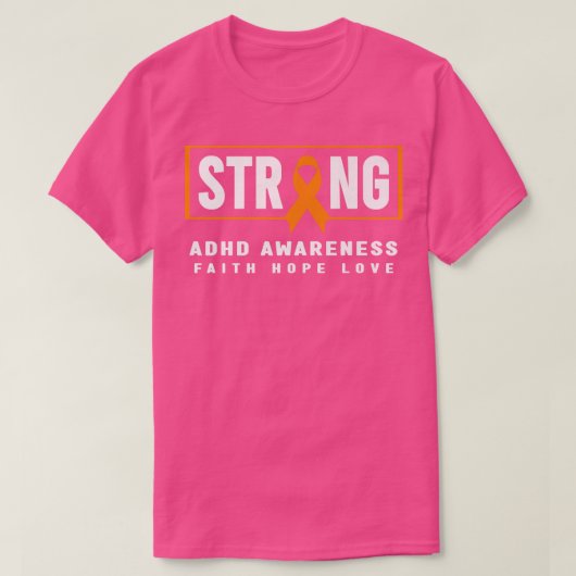 ADHD Strong Shirt - Orange Ribbon, ADHD Awareness (Design vorne)