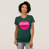 ADHD (überwiegend unaufmerksame Art) T - Shirt (Vorne ganz)
