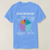ADHD Workday Shirt Funny ADHD Shirt Neurodivergent (Design vorne)