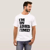 ADHD-Zeitmanagement T-Shirt (Vorne ganz)