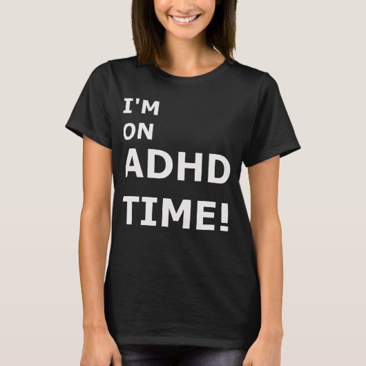 ADHD-Zeitmanagement T-Shirt (Vorderseite)