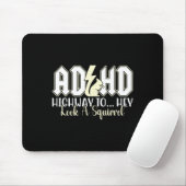 Adhhd Highway zu Hey aussehen Funny Eichhörnchen L Mousepad (Mit Mouse)