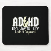 Adhhd Highway zu Hey aussehen Funny Eichhörnchen L Mousepad (Vorne)