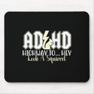 Adhhd Highway zu Hey aussehen Funny Eichhörnchen L Mousepad